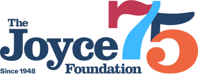 The Joyce Foundation 75th Anniversary